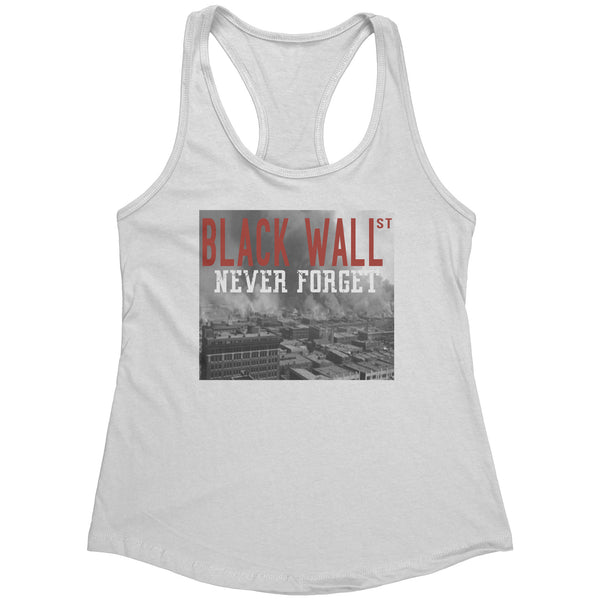 Black Wall Street Never Forget Our History Black Wall Street Tulsa - Next Level Racerback Tank