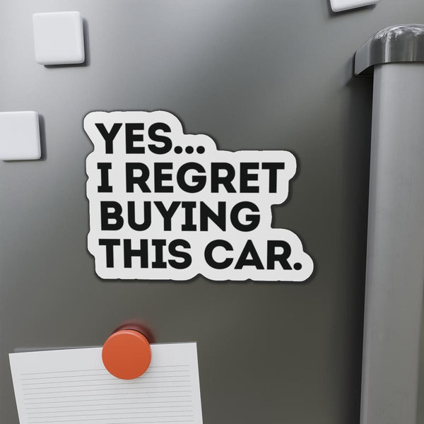 Yes I Regret Buying This Car Anti Elon Musk Gift Die-Cut Magnets , Funny Car Magnet, Tesla Owner Gift