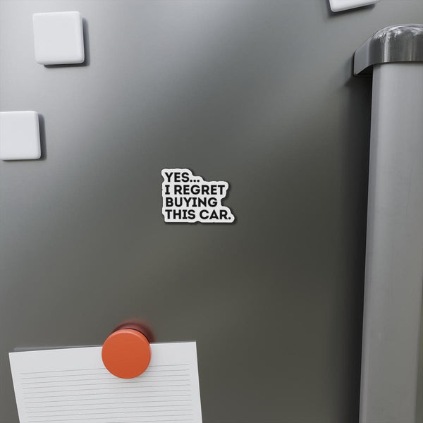 Yes I Regret Buying This Car Anti Elon Musk Gift Die-Cut Magnets , Funny Car Magnet, Tesla Owner Gift