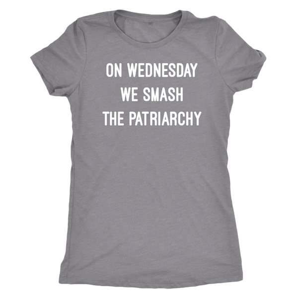On Wednesday We Smash The Patriarchy