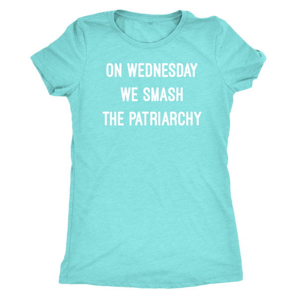On Wednesday We Smash The Patriarchy